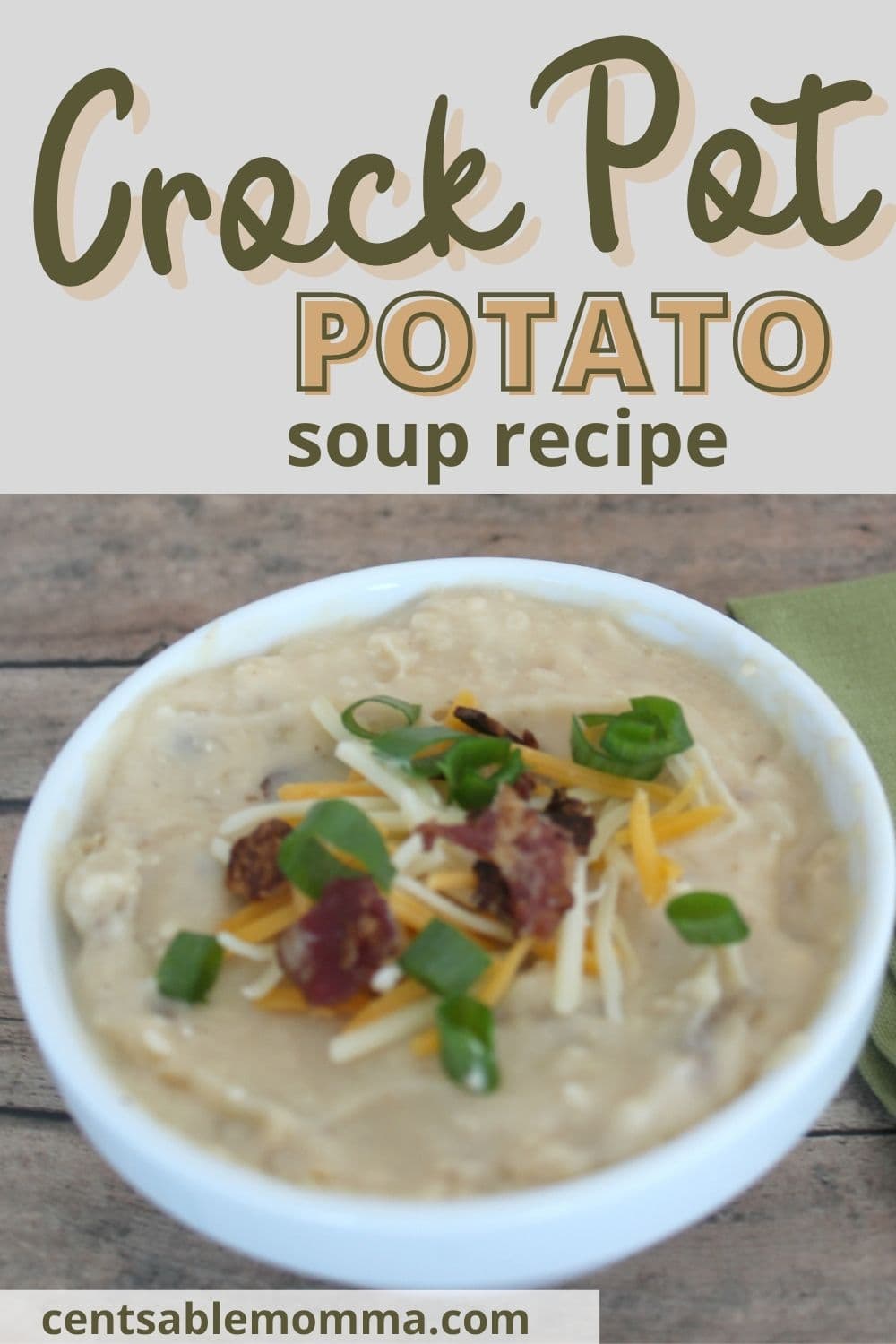 Slow Cooker Potato Soup Recipe - Centsable Momma