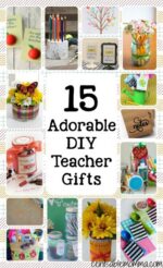 15 DIY Teacher Gift Ideas - Centsable Momma