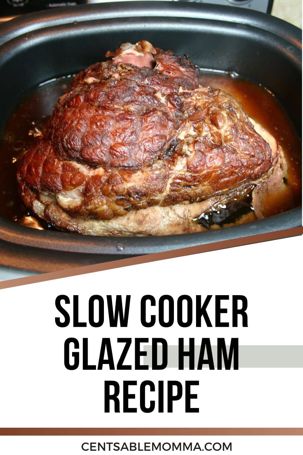 Slow Cooker Glazed Ham Recipe Centsable Momma 8196