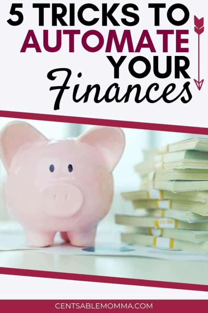 5 Tricks To Automate Your Finances - Centsable Momma