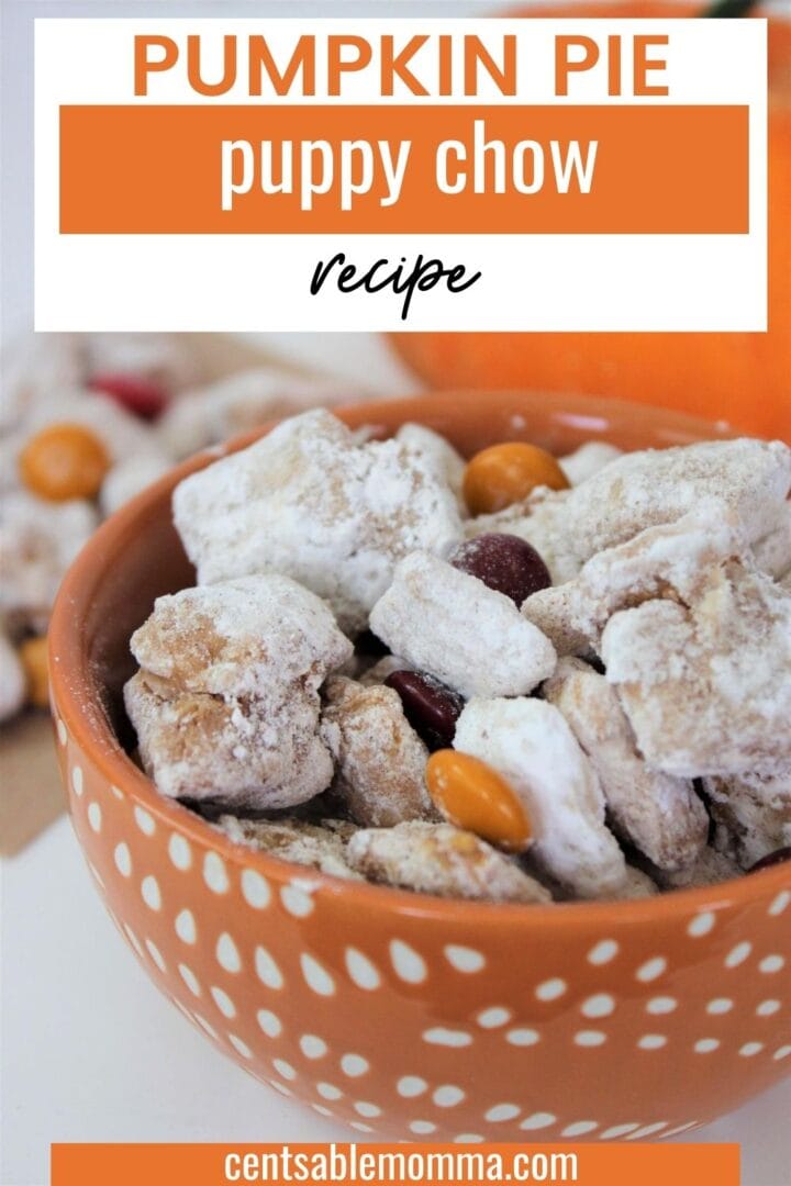 Pumpkin Pie Muddy Buddies Recipe - Centsable Momma